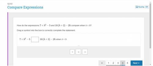 How do the expressions 7+h2−5 and 10(h+2)−2h compare when h = 9?

Drag a symbol into the box to co