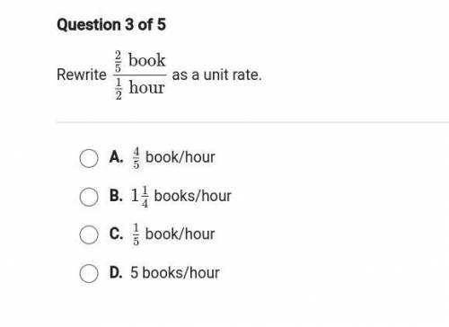 Rewrite 2/5 book and 1/2 hour as a unit rate
