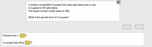 Li enters a competition to guess how many jelly beans are in a jar.

Li’s guess is 345 jelly beans