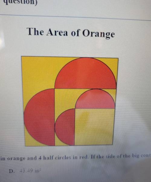 The figure above shows a big square that contains 2 smaller squares in orange and four half circles