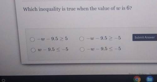 which inequality is true when the value of w is 6? ill put the photo