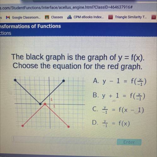 The black graph is the graph of y = f(x).
Choose the equation for the red graph.