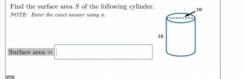 Find the surface area S of the following cylinder. Enter the exact answer using π