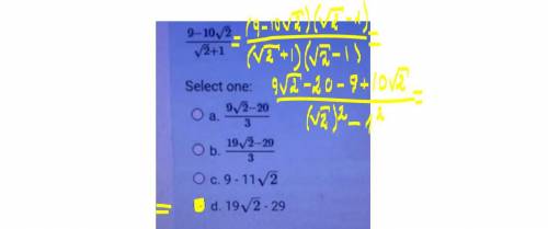 Rationalize the denominator.
9-10/2
V2+1