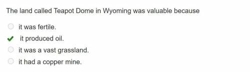 The land called Teapot Dome in Wyoming was valuable because