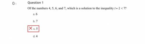 Of the numbers 4, 5, 6, and 7, which is a solution to the inequality “t+2<7