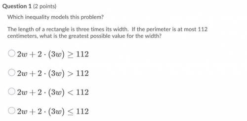 Which inequality models this problem?

The length of a rectangle is three times its width. If the