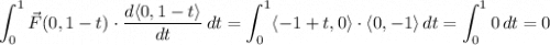 \displaystyle \int_0^1 \vec F(0,1-t) \cdot \frac{d\langle0,1-t\rangle}{dt} \, dt = \int_0^1 \langle -1+t, 0 \rangle \cdot \langle 0, -1 \rangle \, dt = \int_0^1 0 \, dt = 0