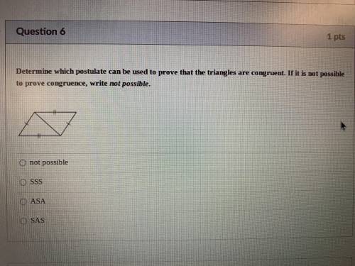 Determine which postulate can be used to prove that the triangles are congruent. If it is not possi