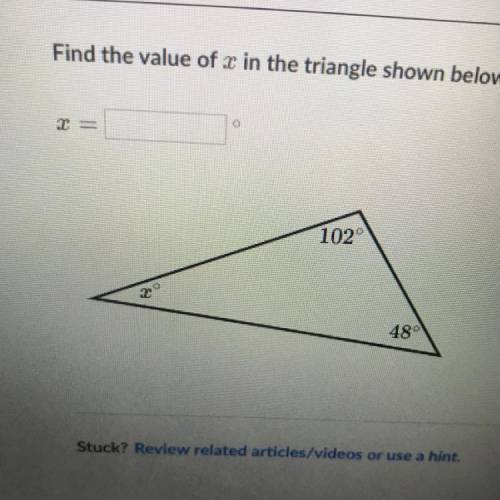 Find the value of x in the triangle shown below.
102
48