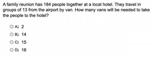 A family reunion has 184 people together at a local hotel. They travel in groups of 13 from the air