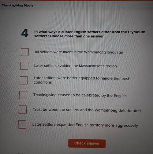 Help please. In what ways did later English settlers differ from the Plymouth settlers? Choose more