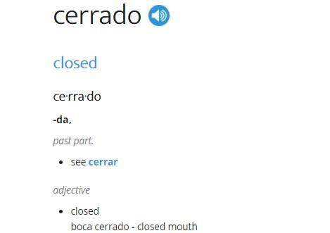 Cerrado means .
open
closed
lost
found