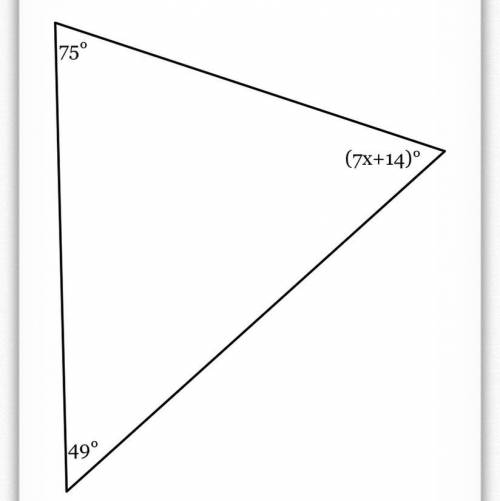 Help

The measures of the angles of a triangle
are shown in the figure below. Solve for x.