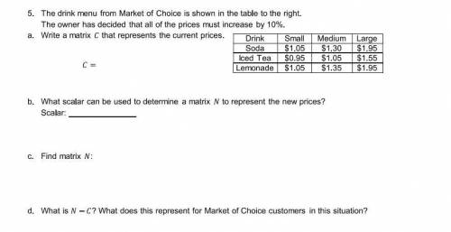 C. Find matrix N:

d. What is N-C?
What does this represent for Market of Choice customers in this