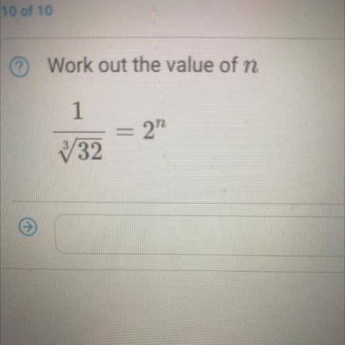 Work out the value of n
1/cube √32=2^n