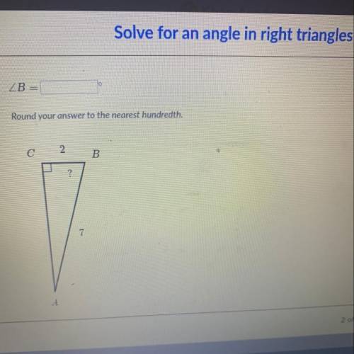Hurry help plz 
Solve for an angle in right triangles
