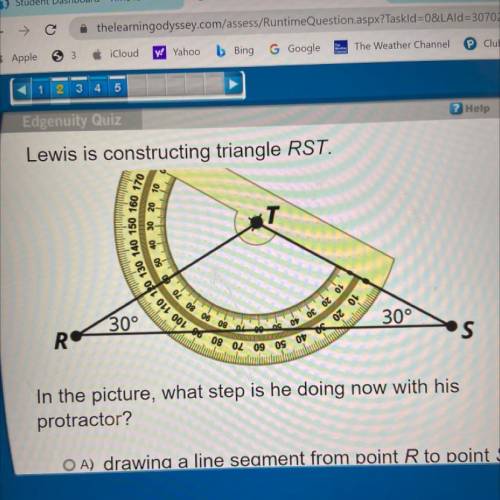 HELPPPPP PLS

A: drawing a line segment from point R to point S
B: checking the angle measure of a