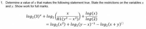 Determine a value of x that makes the following statement true. State the restrictions on the varia