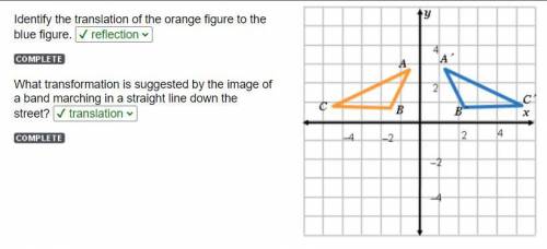 1. Identify the translation of the orange figure to the blue figure.

A. translation
B. reflection