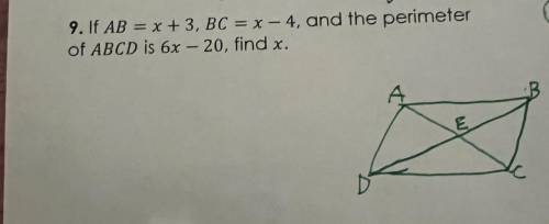 If AB = x + 3, BC = x - 4, and the perimeter of ABCD is 6x - 20, find x.