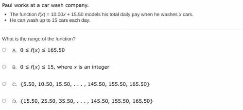 Paul works at a car wash company.

. The function f(x)=10.00x+15.50 models his total daily pay whe