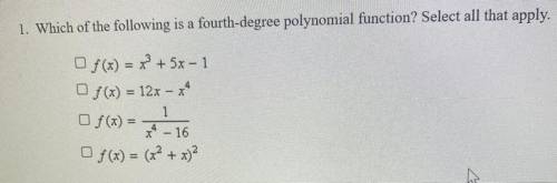 Which of the following is a fourth degree polynomial function?