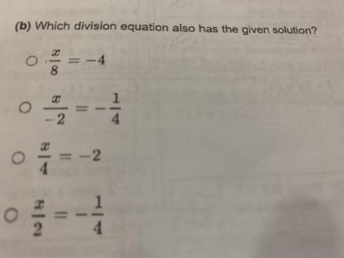 The solution is -1/2.
Which division equation also has the given solution?