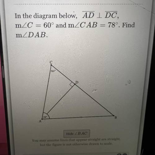 Angle C is 60 degrees and angle CAB is 78 we need to find angle DAB