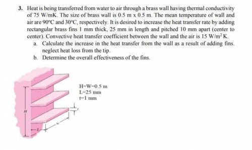 Heat is being transferred from water to air through a brass wall having thermal conductivity of 75
