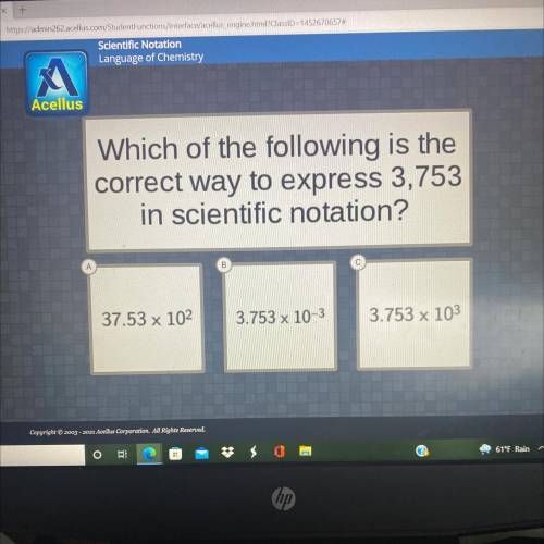 Which of the following is the correct way to do it for 3753 Scientific notation￼￼