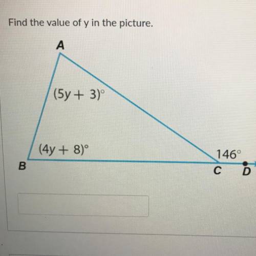 Find the value of y in the picture.
(5y + 3)
(4y + 8)
146°