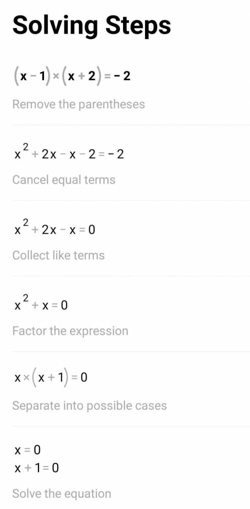 5. What are the solutions to the equation (x - 1)(x + 2) = -2?