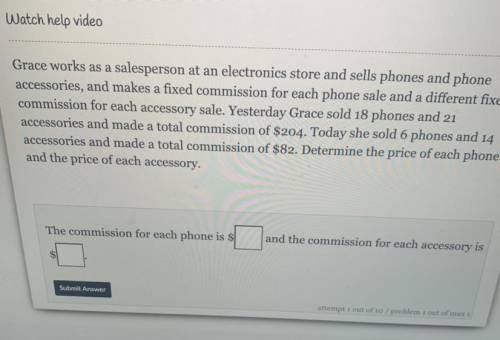 Grace works as a salesperson at an electronics store and sells phones and phone

accessories, and