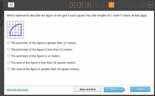 Which statements describe the figure on the grid if each square has side lengths of 1 meter? Check