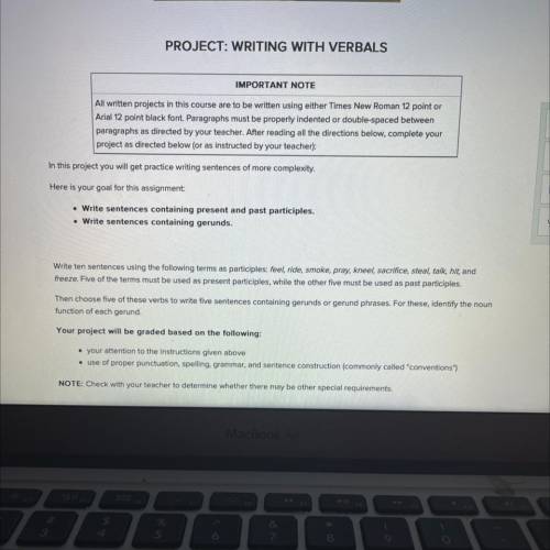 PROJECT: WRITING WITH VERBALS

In this project you will get practice writing sentences of more com