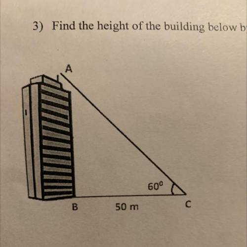 Find the height of the building below by using your knowledge of trigonometry.