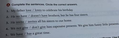 Complete the sentences. Circle the correct answers.