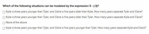Which of the following situations can be modeled by the expression 5 - (-3)?

Kylie is three years