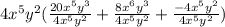 4x^{5}y^{2} (\frac{20x^{5} y^{3} }{4x^{5}y^{2} } +\frac{8x^{6}y^{3}  }{4x^{5} y^{2} } +\frac{-4x^{5} y^{2} }{4x^{5} y^{2} } )
