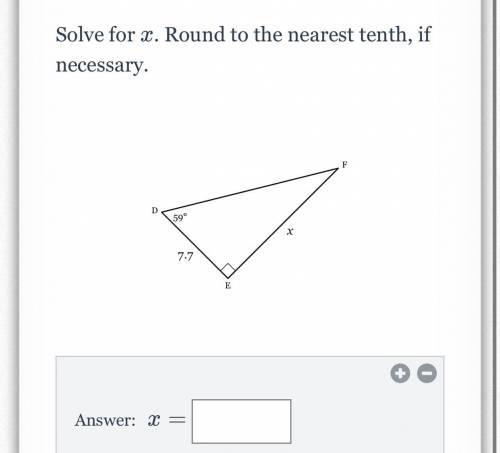 Please Help Me!
Solve for x. Round to the nearest tenth if necessary.