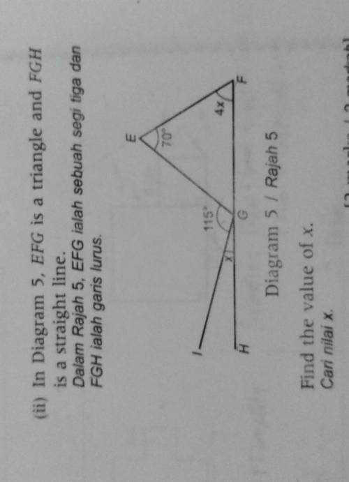 (ii) In Diagram 5, EFG is a triangle and FGH is a straight line. Dalam Rajah 5, EFG ialah sebuah se