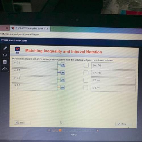 Check

Match the solution set given in inequality notation with the solution set given in interval