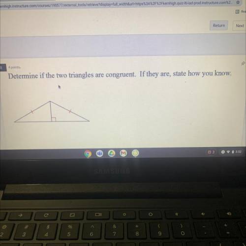Determine if the two triangle are congruent.