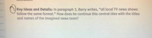 In paragraph 3, Barry writes, “all local TV news shows

follow the same format.” How does he conti