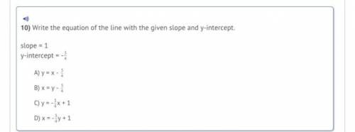 HELP PLEASE Write the education of the line given slope and y-intercept slope = 1 y-intercept = -3/
