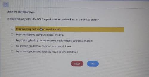 Select the correct answer. In which two ways does the NSLP impact nutrition and wellness in the Uni