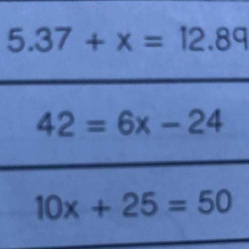 5.37 + x =12.89 explanation please it’s two step equation