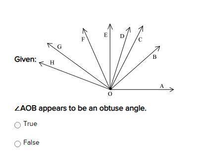 ∠AOB appears to be an obtuse angle.
true or false