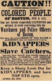 The poster and the quotation show reactions to the Fugitive Slave Act, passed by Congress in 1850.